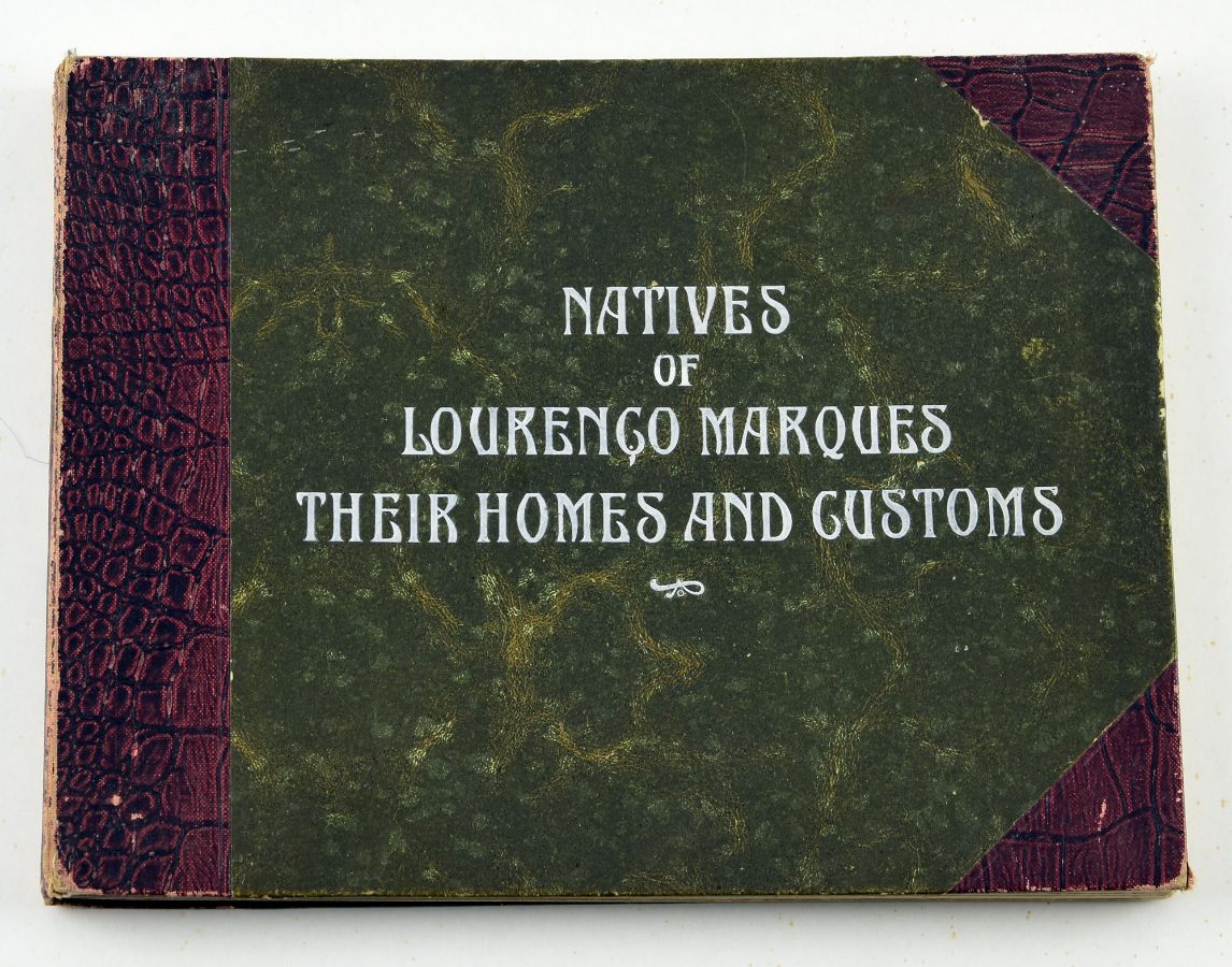 Natives of Lourenço Marques their homes and customs