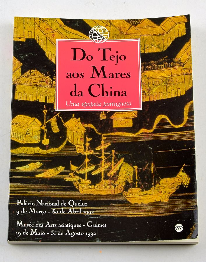 Do Tejo aos Mares da China