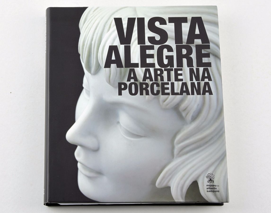 Vista Alegre, A Arte da Porcelana