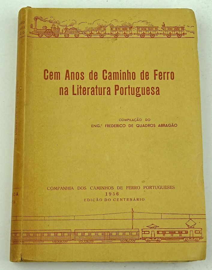 100 Anos de Caminho de Ferro na Literatura Portuguesa