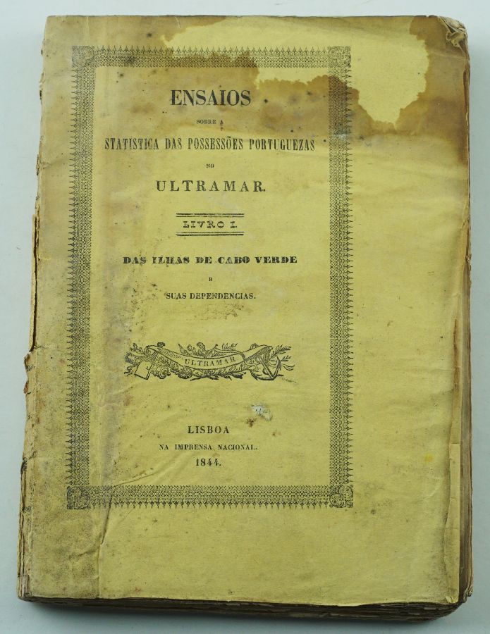 Ensaios sobre a statistica das possessões portuguezas, 1844