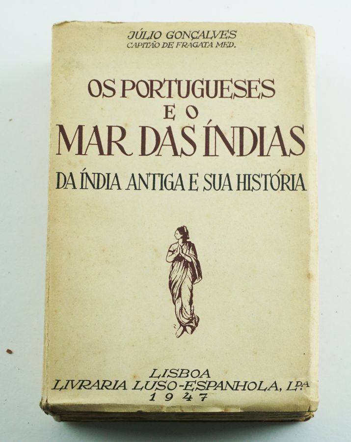 Os Portugueses e o Mar das Índias «da Índia Antiga e Sua História»