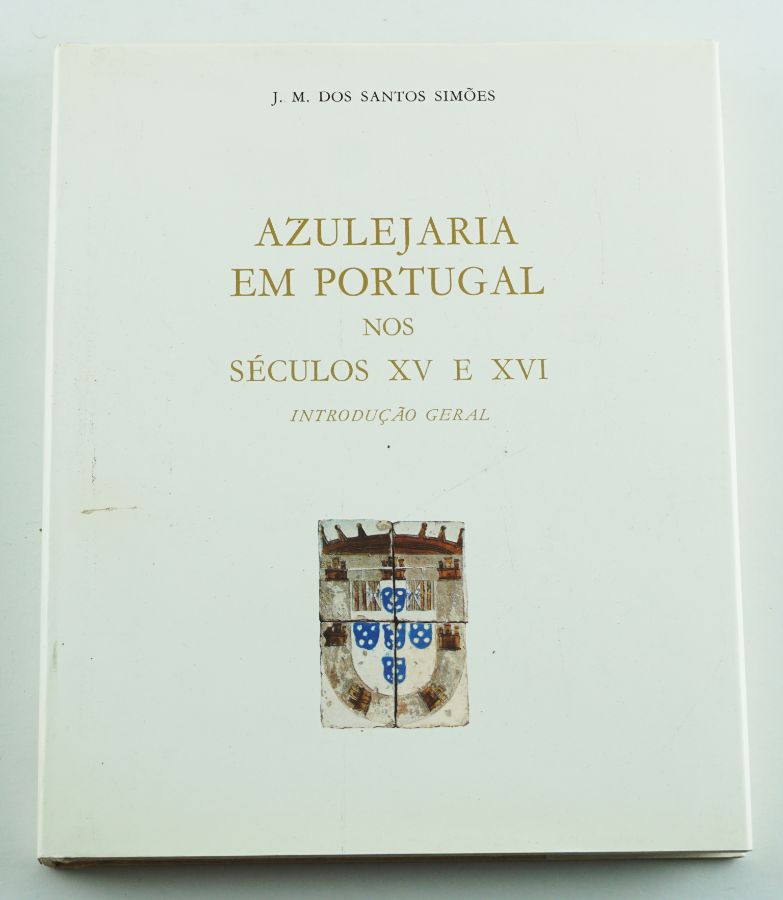 J. M. dos Santos Simões, Azulejaria em Portuga nos Séculos XV e XVI