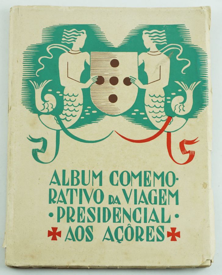 Álbum Comemorativo da Viagem Presidencial aos Açores