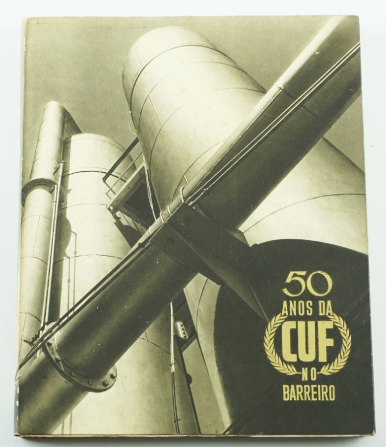 50 ANOS DA CUF NO BARREIRO