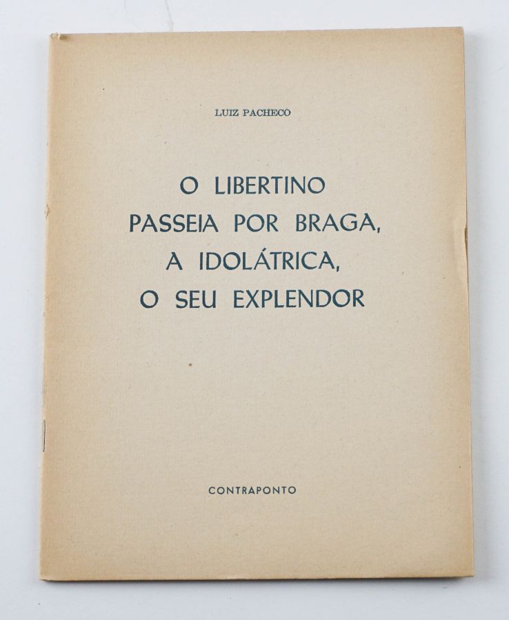 Luís Pacheco. O LIBERTINO.