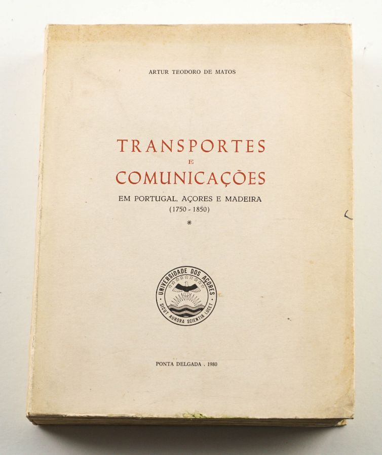 Transportes e Comunicações em Portugal, Açores e Madeira 1750-1850