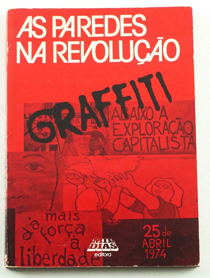 As Paredes da Revolução - Graffiti