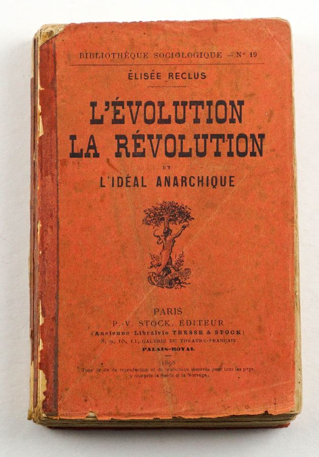 Elisėe Reclus – L’Evolution La Révolution et L’Ideal Anarchique (1898)