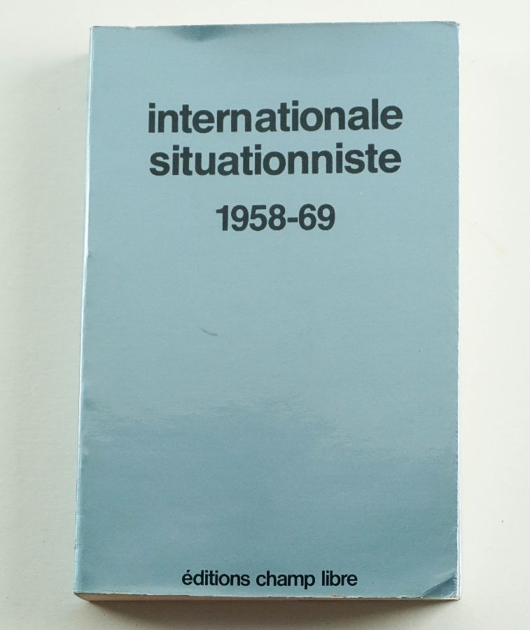 International Situationniste 1958-69