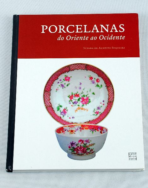 Porcelana do Oriente ao Ocidente