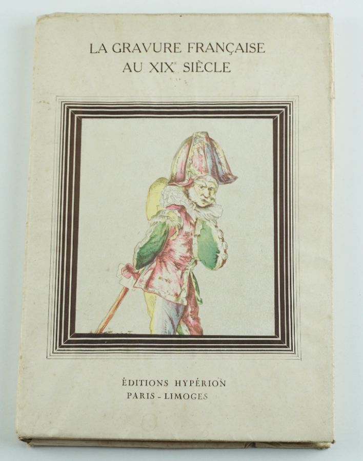 La Gravure Française au XIX Siécle