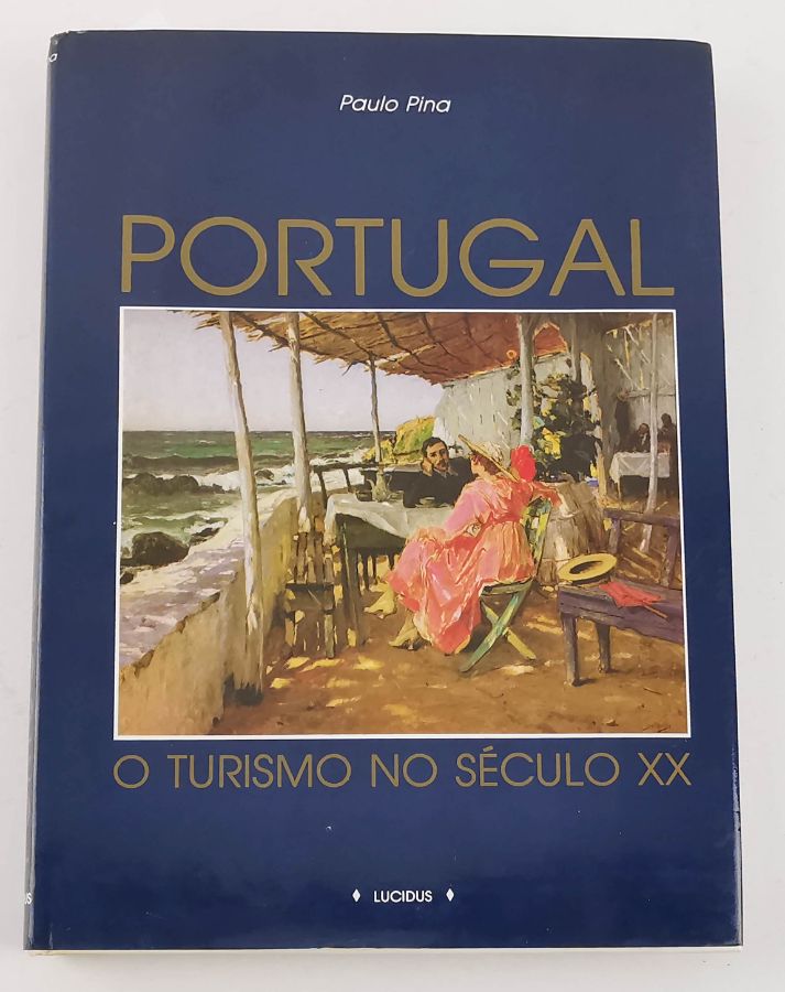 Portugal O Turismo o no Século XX