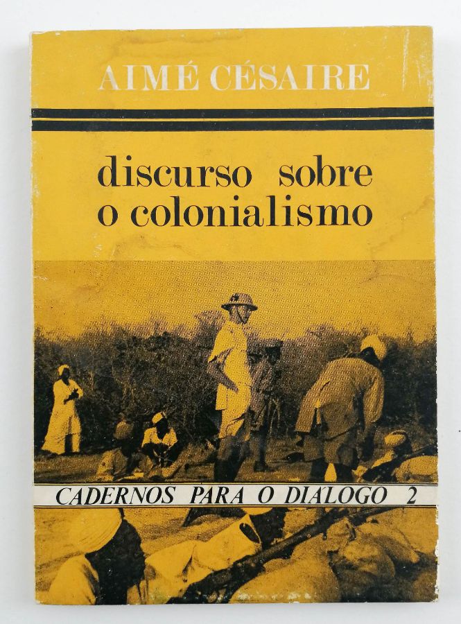 Aimé Césaire. Discurso sobre o colonialismo