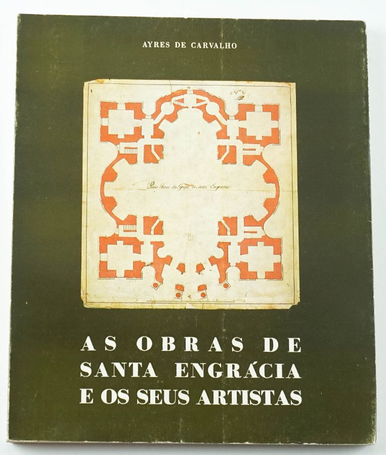 As Obras de Santa Engrácia e os seus Artistas