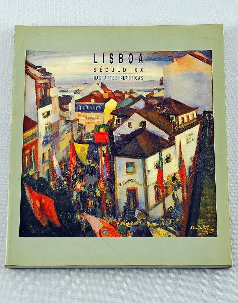Lisboa Século XX nas Artes Plásticas