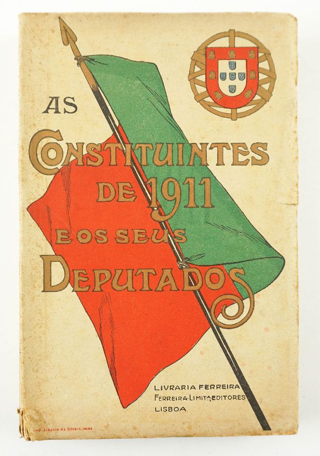 As Constituintes de 1911 e os seus Deputados.