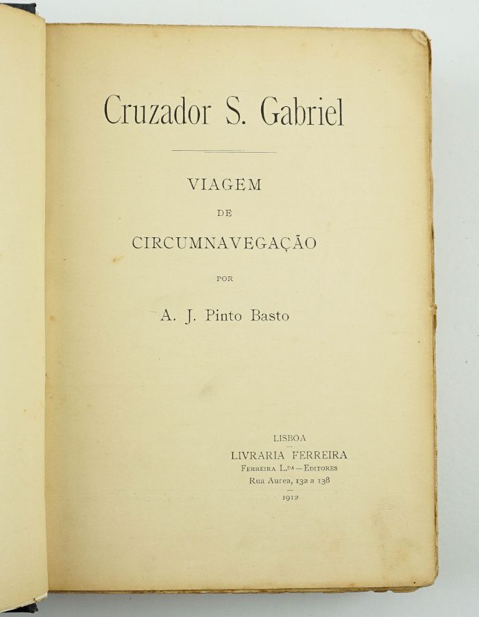 A.J. Pinto Basto – Cruzador S. Gabriel – Viagem de Circumnavegação