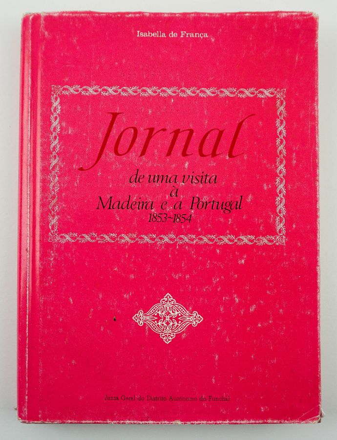 Isabella de França – Jornal de uma Visita à Madeira 1853-1854