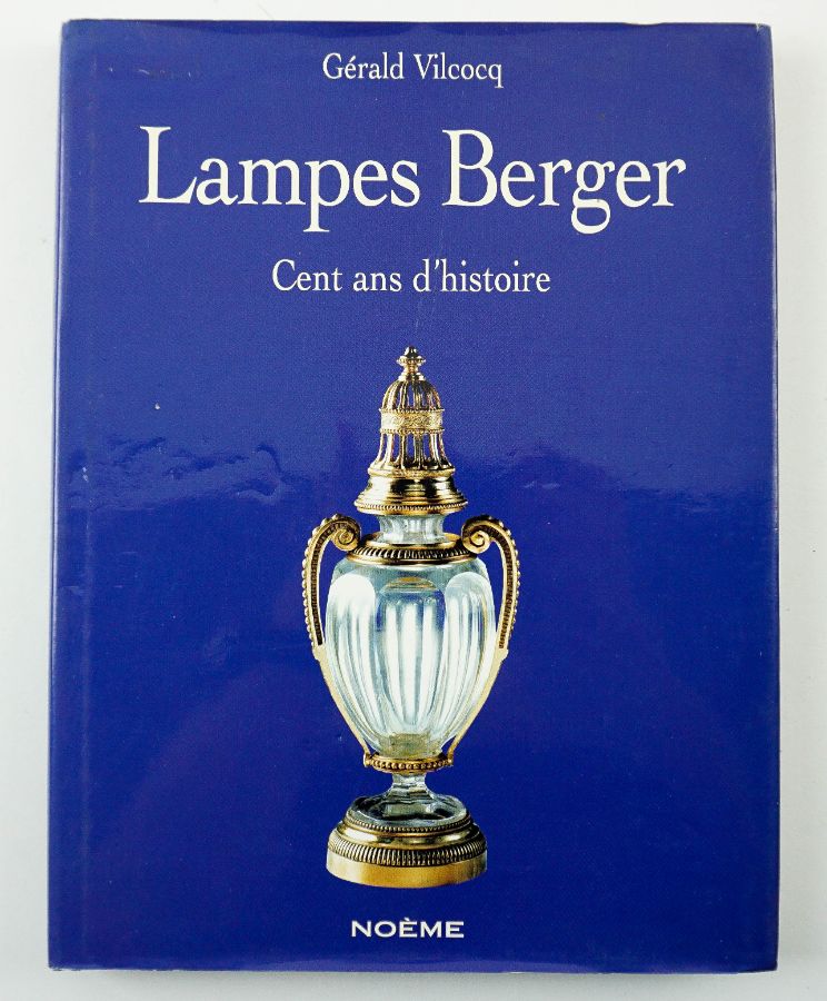 Lampes Berger Cent Ans d’Histoire