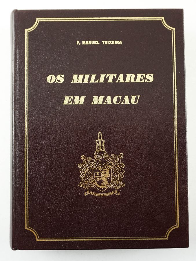 Os Militares em Macau por PE Manuel Teixeira