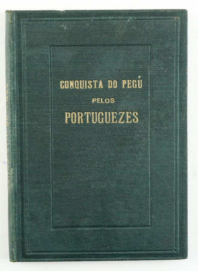 Conquista do Pegú pelos Portuguezes