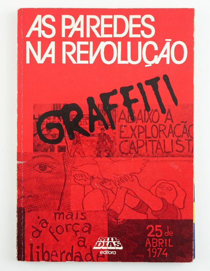 As Paredes na Revolução – Graffiti