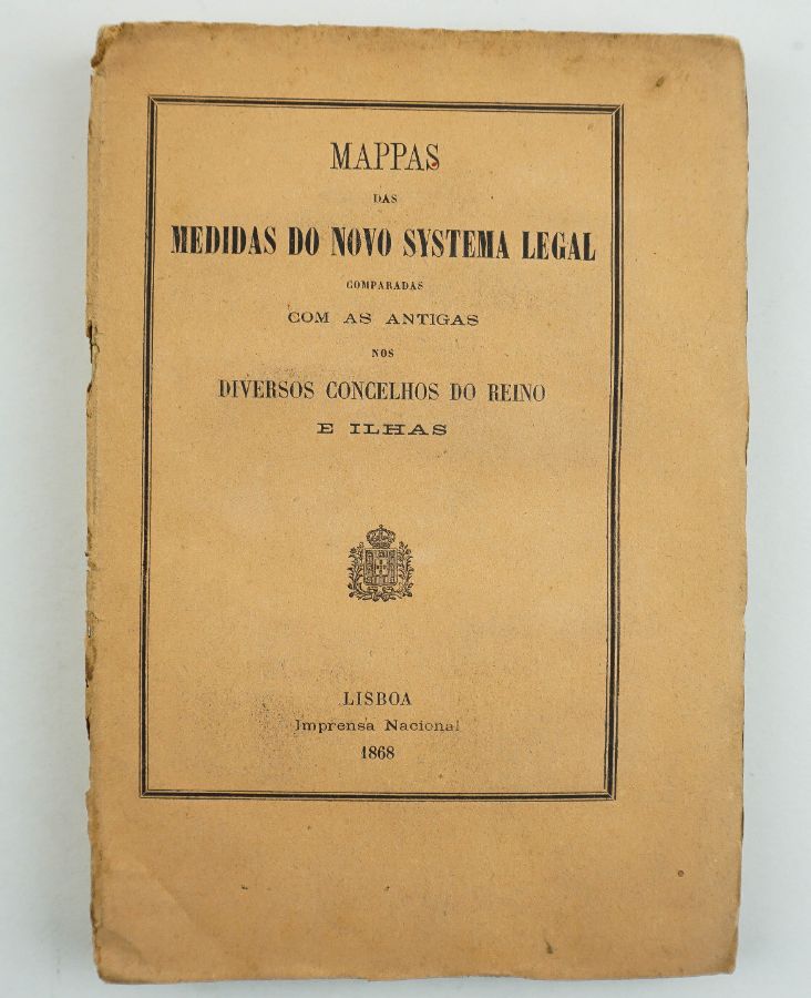 Medidas do Novo Sistema Legal comparadas com as antigas (1868)