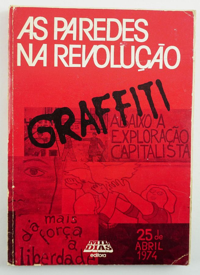 As Paredes da Revolução - Graffiti