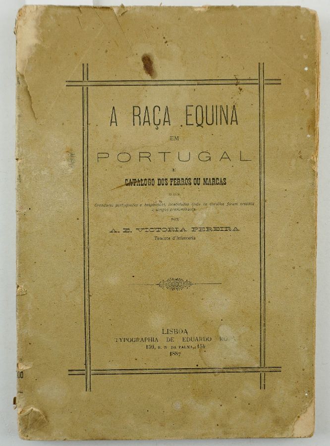 A Raça Equina em Portugal e Catálogo dos Ferros, ou Marcas , 1887