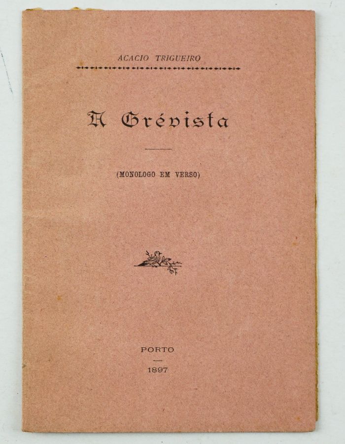 A Grévista por Acacio Trigueiro, Monólogo em Verso