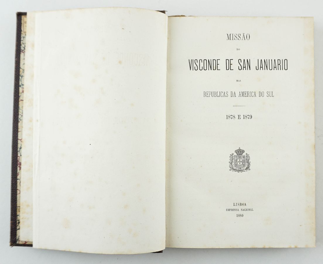 MISSÃO DO VISCONDE DE SAN JANUARIO NAS REPUBLICAS DA AMERICA DO SUL. 1878 e 1879.