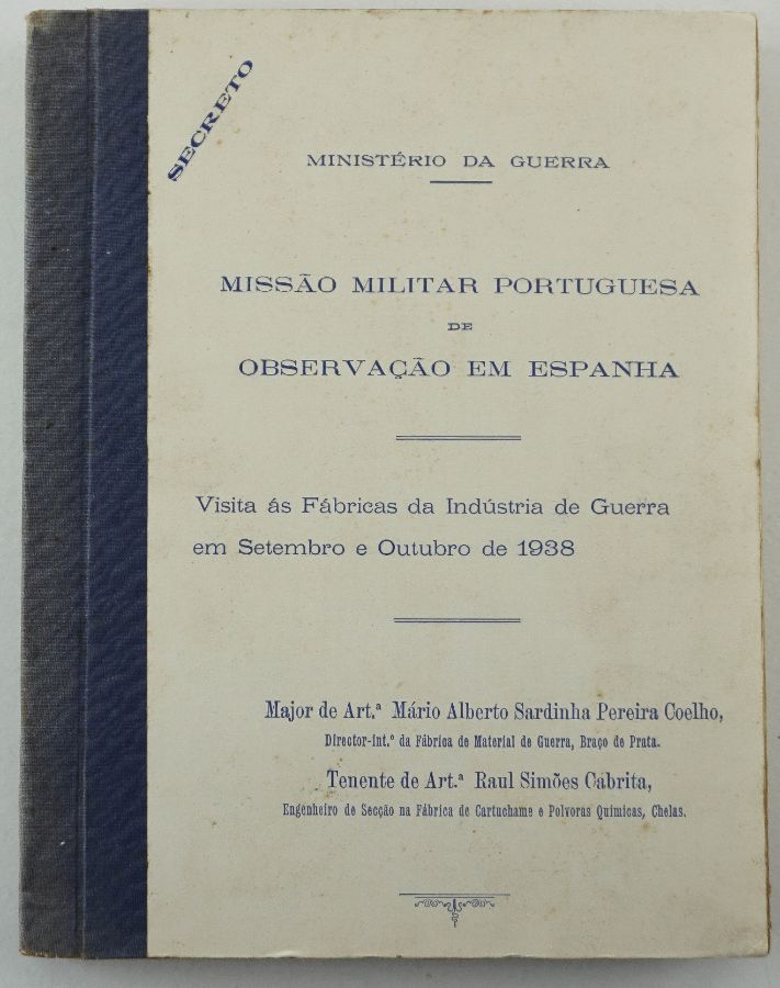 Relatório secreto de uma missão militar portuguesa a Espanha durante a Guerra Civil (1938)