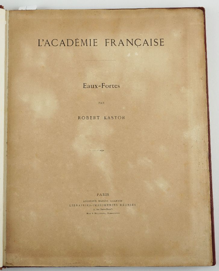 RoBert Kastor – L’Académie Française – Eaux Fortes (1895)