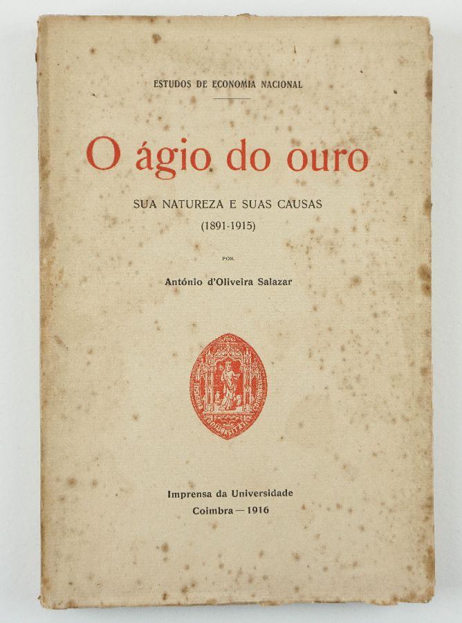 Oliveira Salazar – O Ágio do Ouro – com dedicatória