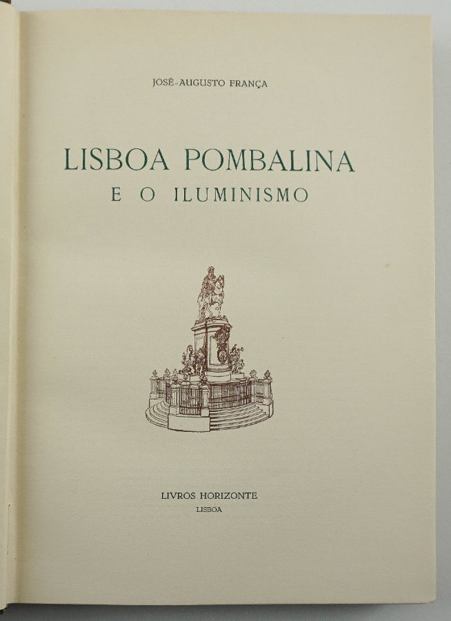 Lisboa Pombalina e o Iluminismo por José- Augusto França