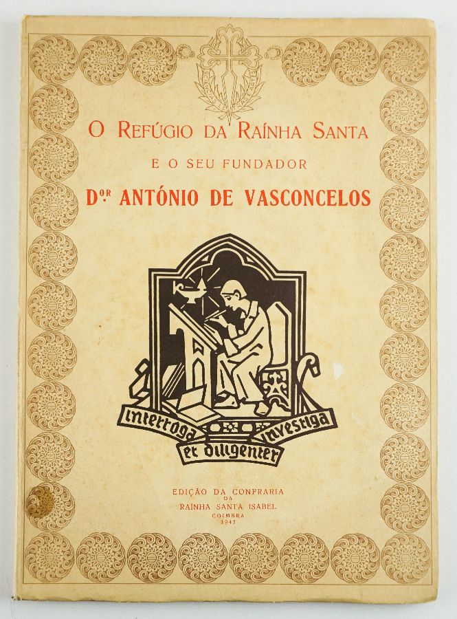 O Refúgio da Rainha Santa e o seu Fundador
