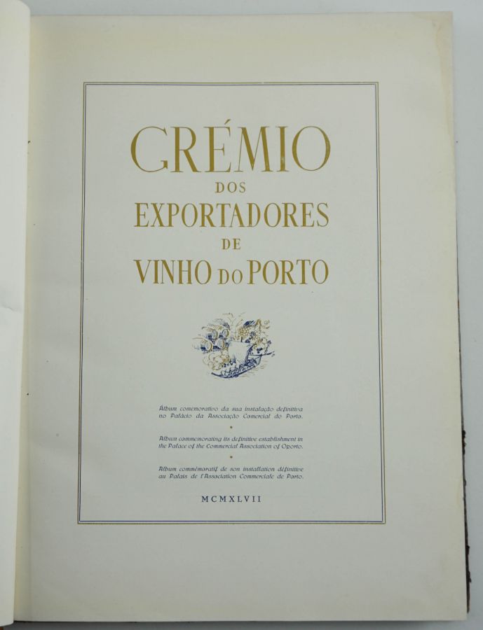 GRÉMIO DOS EXPORTADORES DE VINHO DO PORTO.