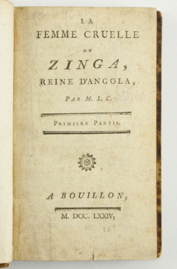 La Femme Cruelle, ou Zinga, Reine d’Angola