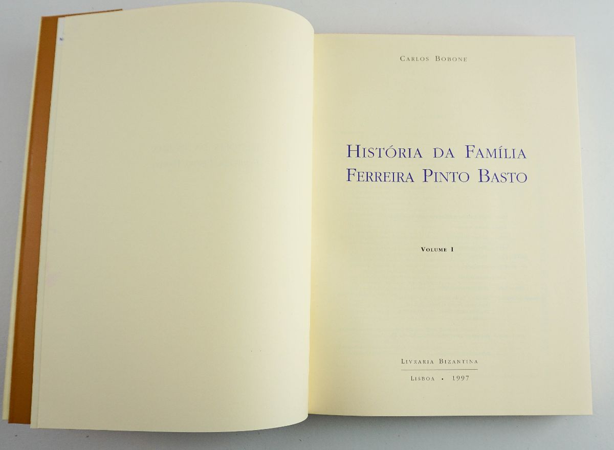 História da família Ferreira Pinto Basto / Carlos Bobone