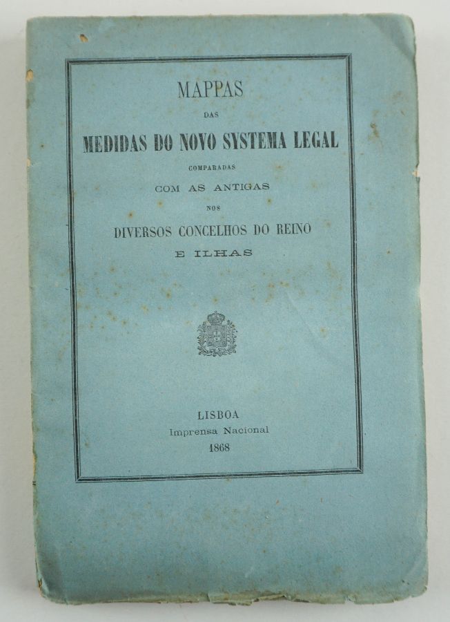 Medidas do Novo Sistema Legal comparadas com as antigas (1868)