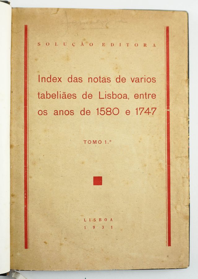 Índex das notas de vários tabeliães de Lisboa, entre 1580-1747