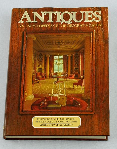 Antiques An encyclopedia of the decorative arts