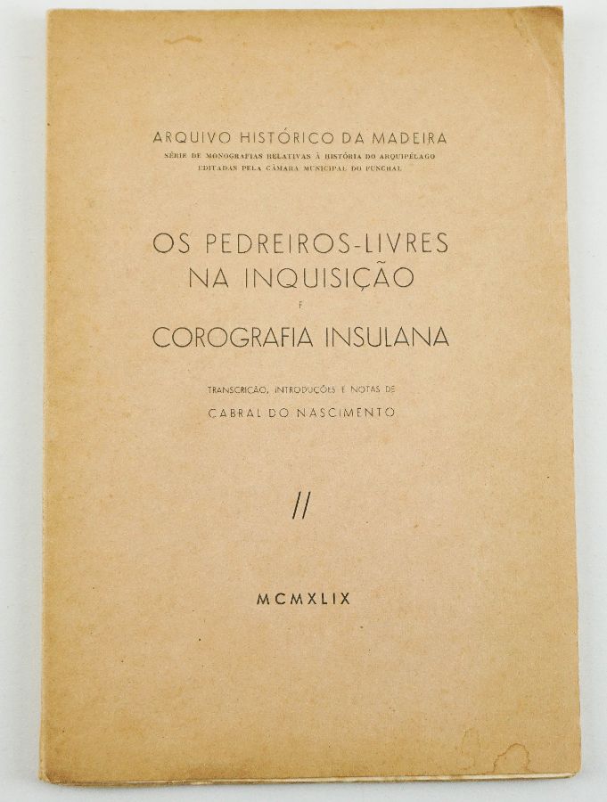 Os Pedreiros-Livres na Inquisição e Corografia Insulana