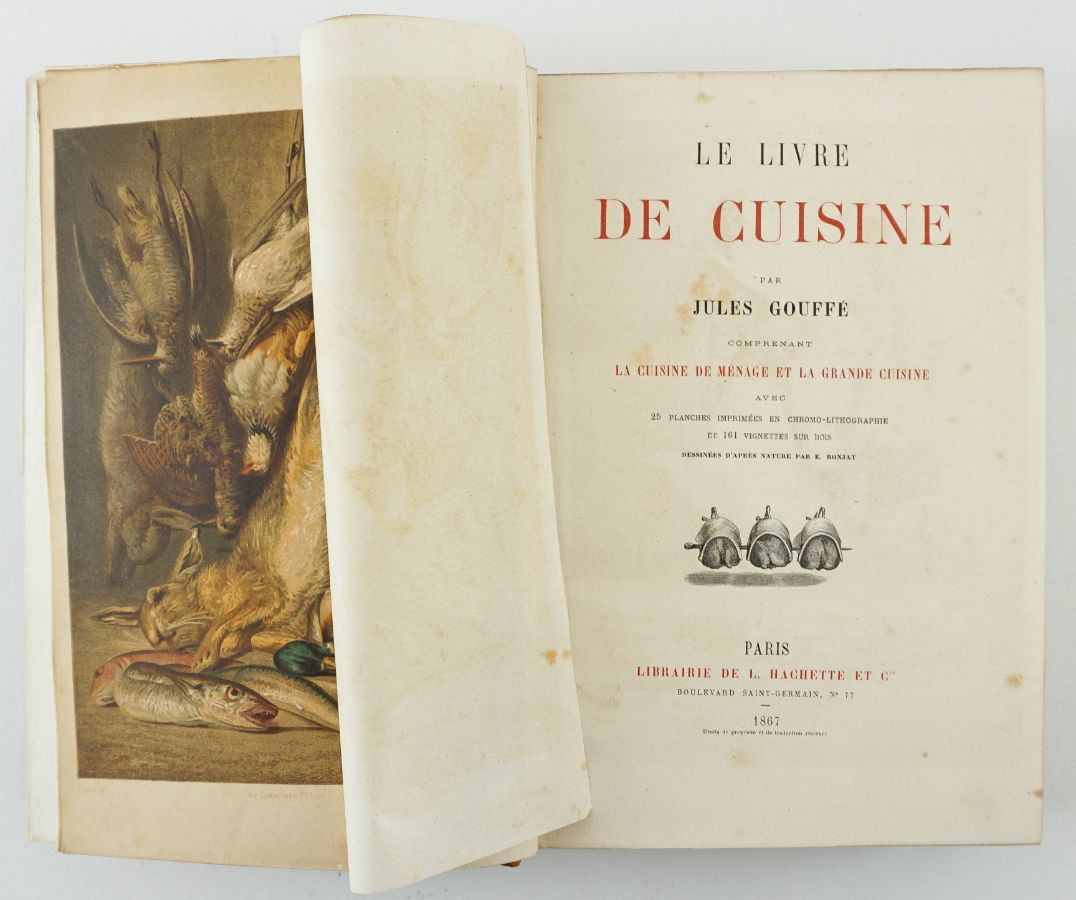 Le Livre de Cuisine par Jules Gouffé comprenant 