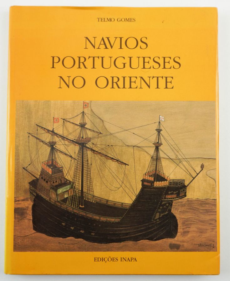 Navios Portugueses no Oriente Séc. XVI – tiragem especial