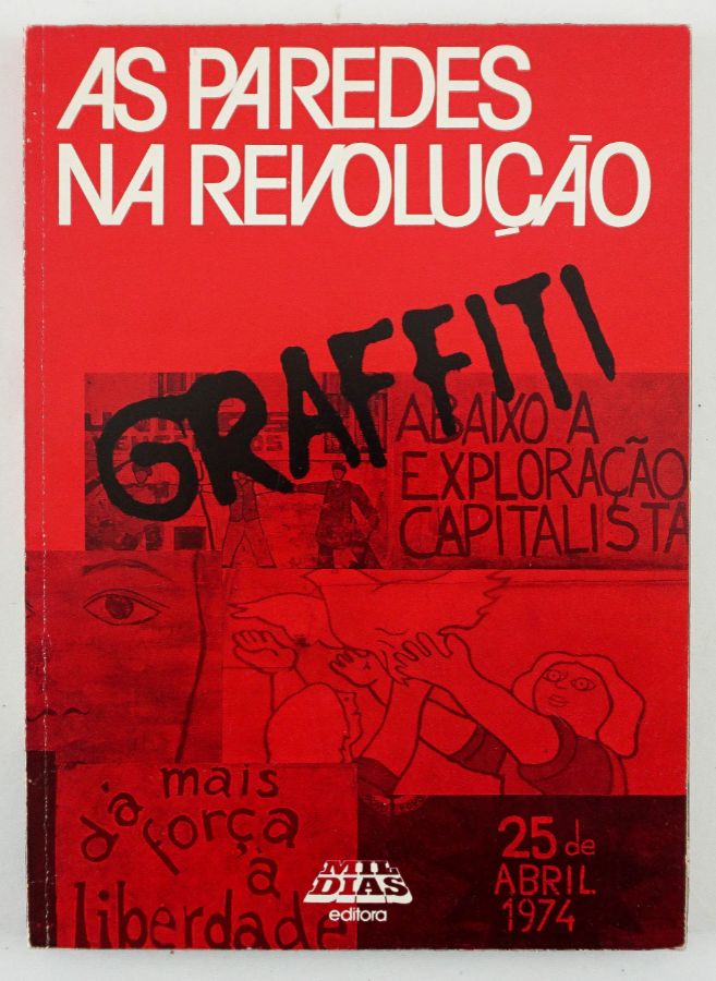 As Paredes na Revolução – Graffiti