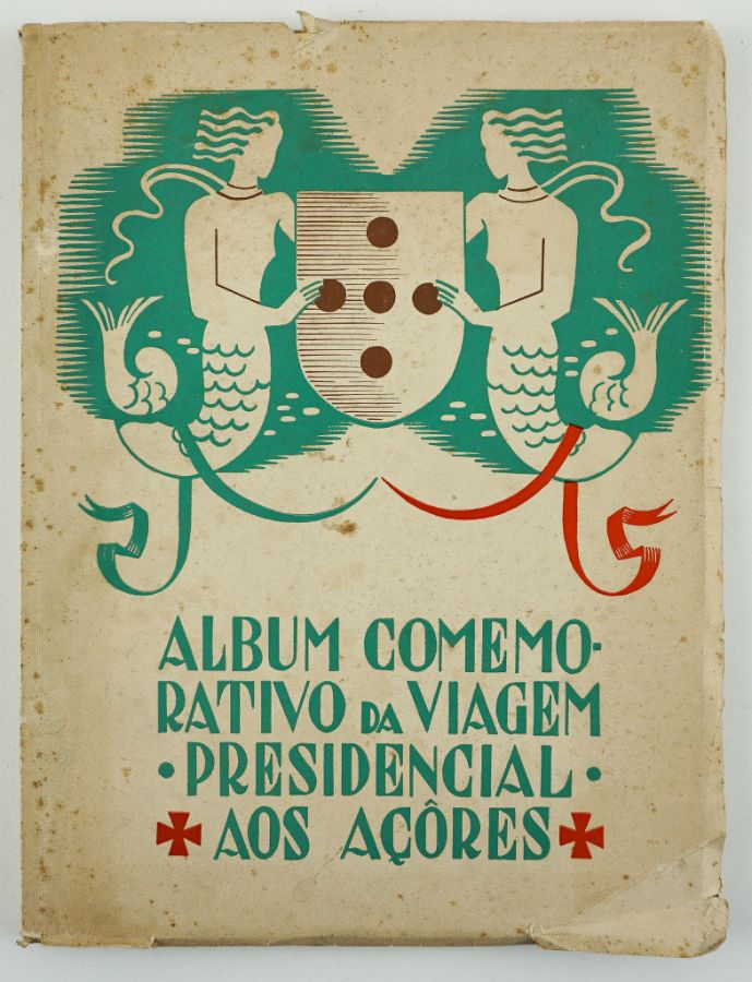 Álbum Comemorativo da Viagem Presidencial aos Açores