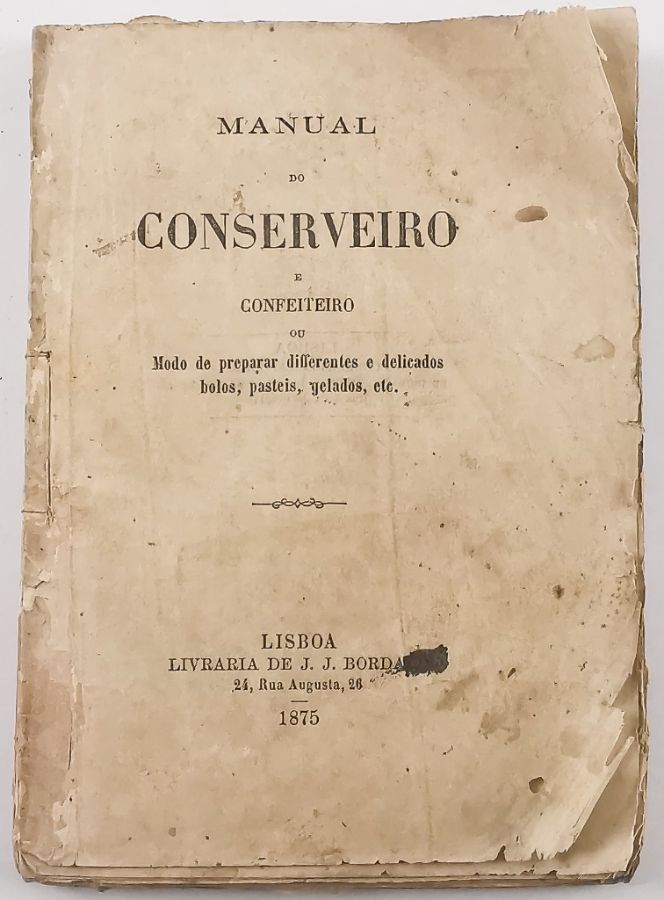 Manual do Conserveiro e Confeiteiro – rara primeira ediçáo