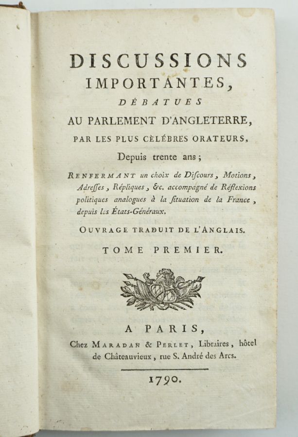 Discussions Importantes, débatues Au Parlement D’Angleterre, par Les Plus Célébres orateurs